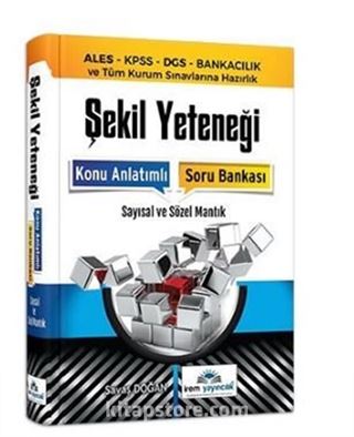 Şekil Yeteneği Konu Anlatımlı Soru Bankası (Sayısal Ve Sözel Mantık)