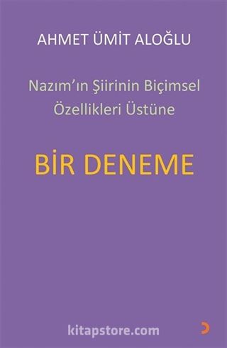 Nazım'ın Şiirinin Biçimsel Özellikleri Üstüne Bir Deneme