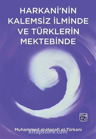 Harkani'nin Kalemsiz İlminde ve Türk Mektebinde