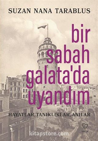 Bir Sabah Galata'da Uyandım