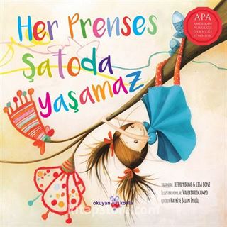 Her Prenses Şatoda Yaşamaz