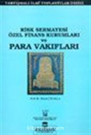 Risk Sermayesi Özel Finans Kurumları ve Para Vakıfları
