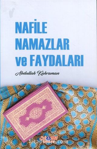 Nafile Namazlar ve Faydaları