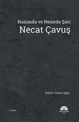 Nazımda ve Nesirde Şair:Necat Çavuş