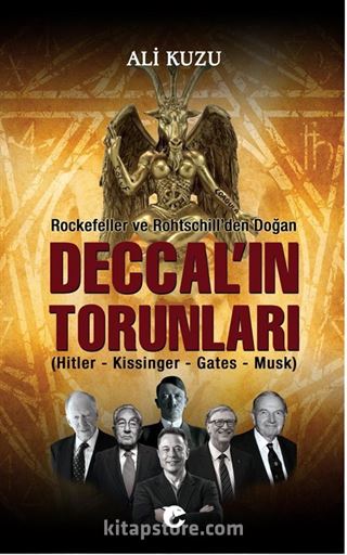 Deccal'ın Torunları (Hitler-Kissinger-Gates-Musk)