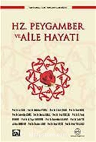 Hz. Peygamber ve Aile Hayatı