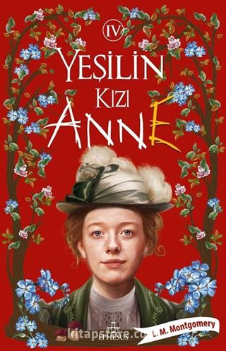 Yeşilin Kızı Anne 4 (Karton Kapak)