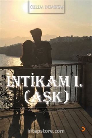 İntikam 1 (Aşk)