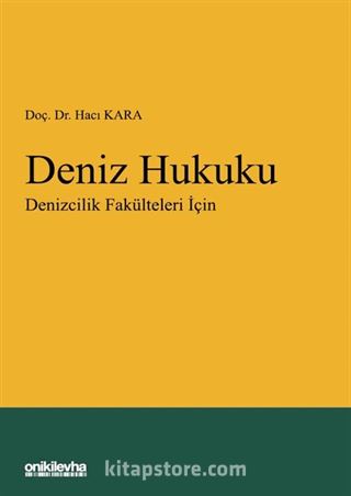 Deniz Hukuku - Denizcilik Fakülteleri İçin