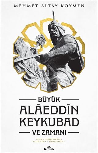 Büyük Alaeddin Keykubad ve Zamanı (Ciltli)