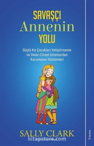 Savaşçı Annenin Yolu