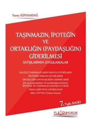 Taşınmazın, İpoteğin Ve Ortaklığın (Paydaşlığın) Giderilmesi Satışlarında Uygulamalar