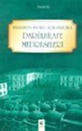 Medreseden Mektebe Geçiş Sürecinde Darülhilafe Medreseleri