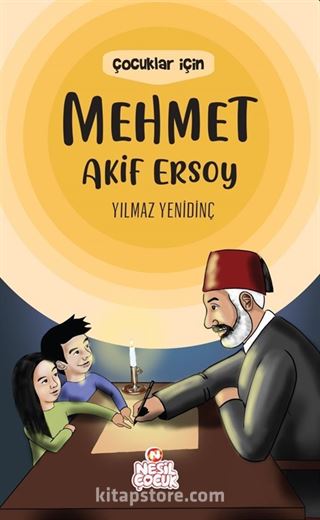 Çocuklar İçin Mehmet Akif Ersoy