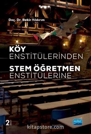 Köy Enstitülerinden STEM Öğretmen Enstitülerine