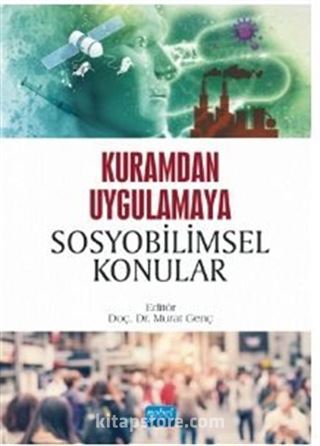 Kuramdan Uygulamaya Sosyobilimsel Konular