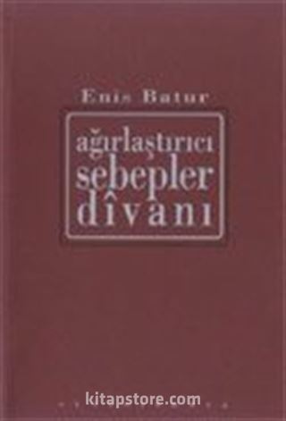 Ağırlaştırıcı Sebepler Divanı