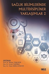 Sağlık Bilimlerinde Multidisipliner Yaklaşımlar 2