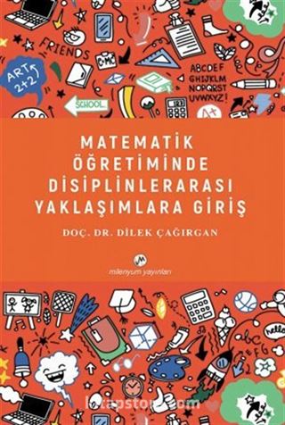 Matematik Öğretiminde Disiplinlerarası Yaklaşımlara Giriş