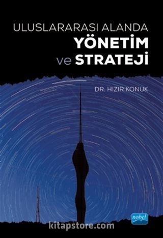 Uluslararası Alanda Yönetim ve Strateji