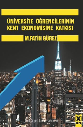 Üniversite Öğrencilerinin Kent Ekonomisine Katkısı