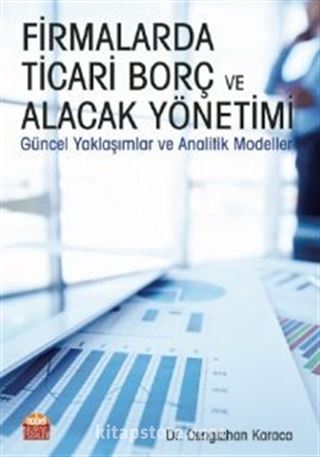 Firmalarda Ticari Borç ve Alacak Yönetimi