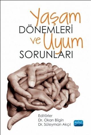 Yaşam Dönemleri ve Uyum Sorunları