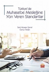 Türkiye'de Muhasebe Mesleğine Yön Veren Standartlar