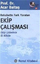 Rekabette Fark Yaratan Ekip Çalışması