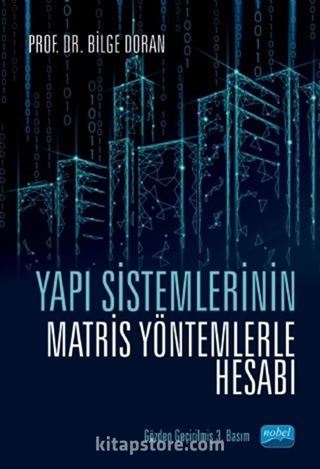 Yapı Sistemlerinin Matris Yöntemlerle Hesabı