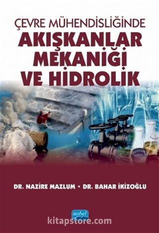 Çevre Mühendisliğinde Akışkanlar Mekaniği ve Hidrolik