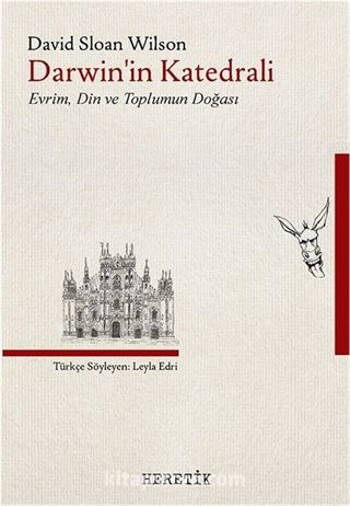 Darwin'in Katedrali : Evrim, Din ve Toplumun Doğası