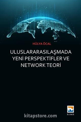 Uluslararasılaşmada Yeni Perspektifler ve Network Teori