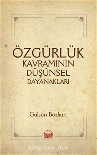 Özgürlük Kavramının Düşünsel Dayanakları