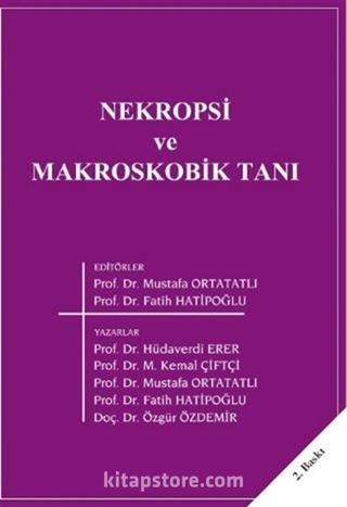 Nekropsi ve Makroskobik Tanı