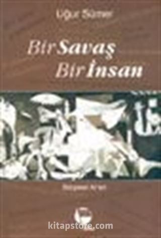 Bir Savaş Bir İnsan