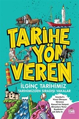 Tarihe Yön Veren İlginç Tarihimiz