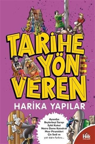 Tarihe Yön Veren Harika Yapılar