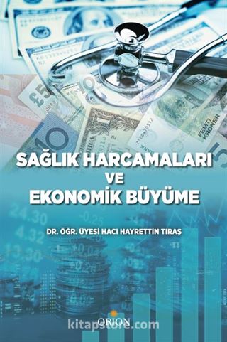 Sağlık Harcamaları ve Ekonomik Büyüme