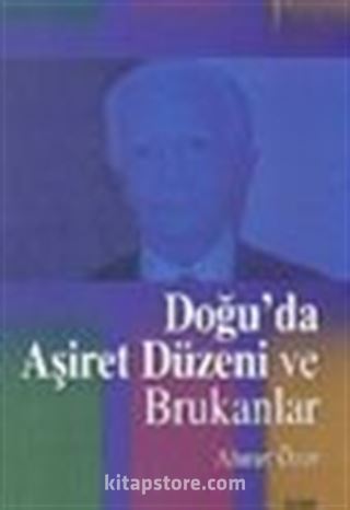 Doğu'da Aşiret Düzeni ve Brukanlar