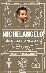 Michelangelo : Bir Dehayı Anlamak