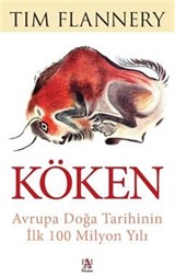 Köken / Avrupa Doğa Tarihinin İlk 100 Milyon Yılı