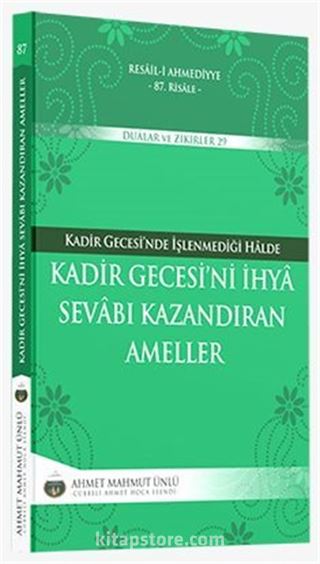 Kadir Gecesini İhya Sevabı Kazandıran Ameller