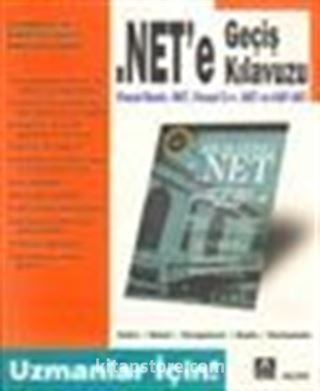 Net'e Geçiş Kılavuzu Visual Basic. Net, Visual C++. NET ve ASP.NET