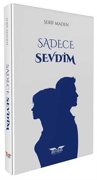 Sadece Sevdim