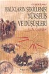 Etnogenez Halkların Şekillenişi Yükseliş ve Düşüşleri