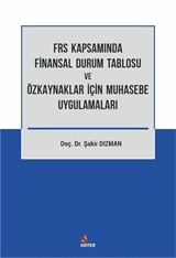 Frs Kapsamında Finansal Durum Tablosu ve Özkaynaklar İçin Muhasebe Uygulamaları