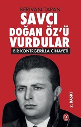 Savcı Doğan Öz'ü Vurdular