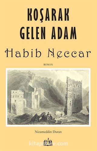 Koşarak Gelen Adam Habib Neccar