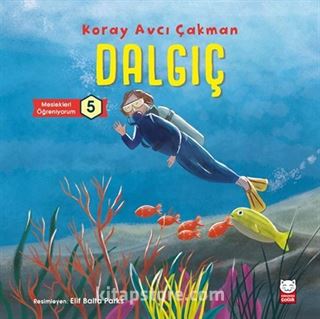 Dalgıç / Meslekleri Öğreniyorum 5